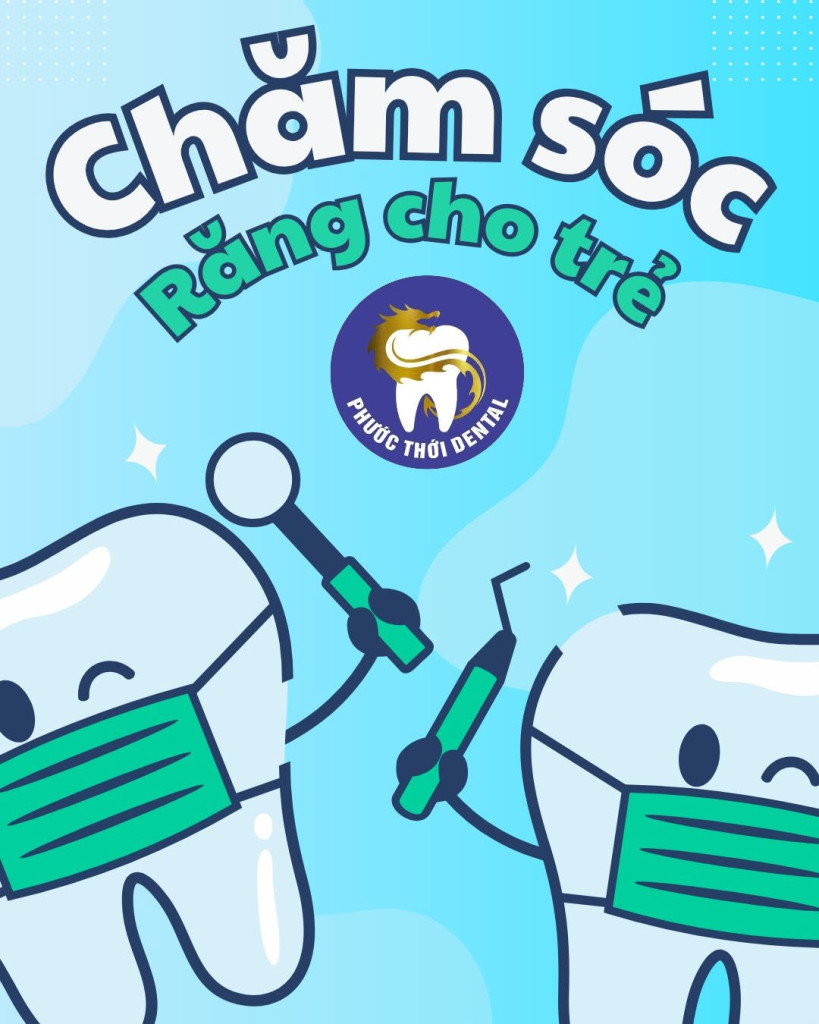 Chăm Sóc Răng Cho Trẻ Em: Những Điều Cha Mẹ Cần Biết